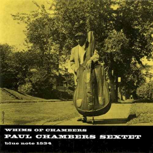Whims of Chambers by Paul Chambers Sextet
