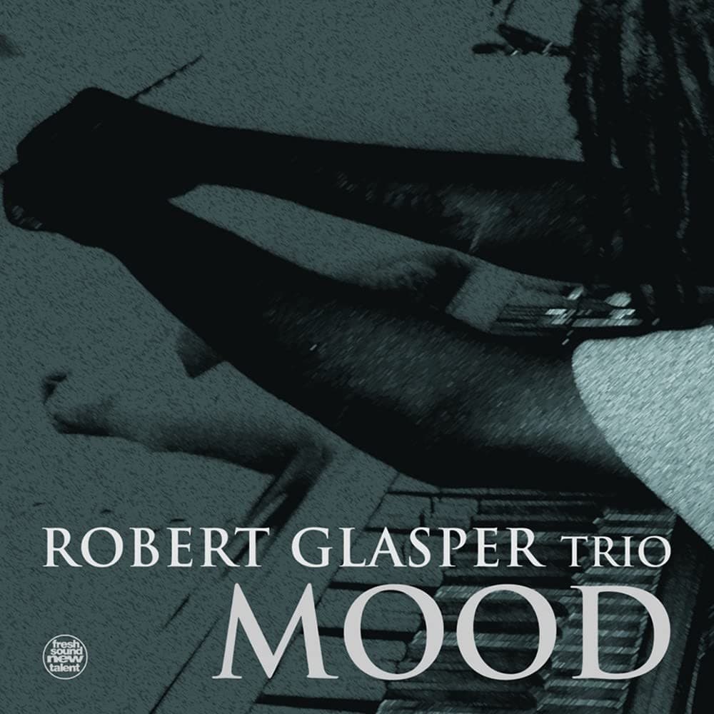 Mood by The Robert Glasper Trio